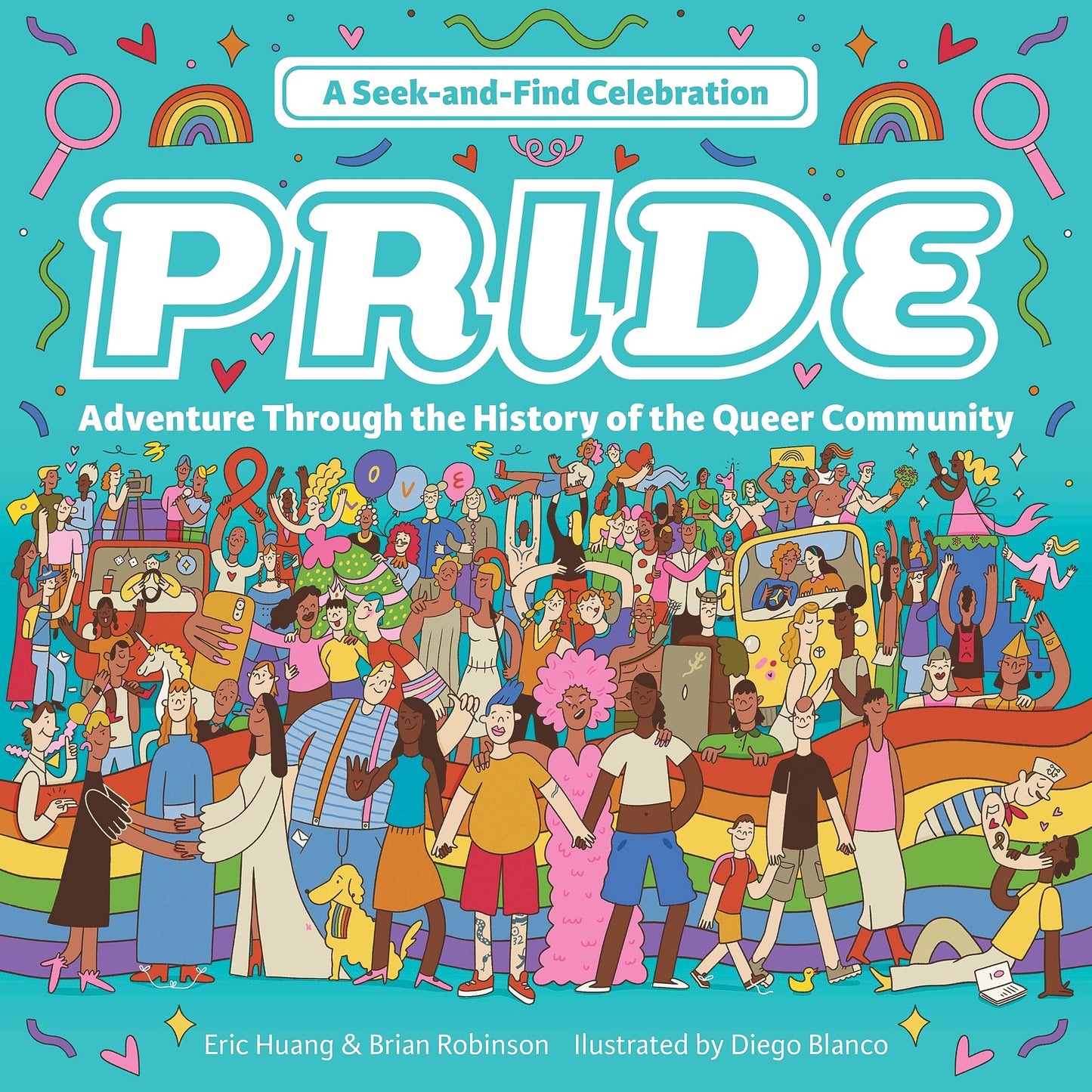 Pride: A Seek-and-Find Celebration: Adventure Through the History of the Queer Community Illustrated by Diego Blanco