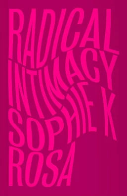 RADICAL INTIMACY
