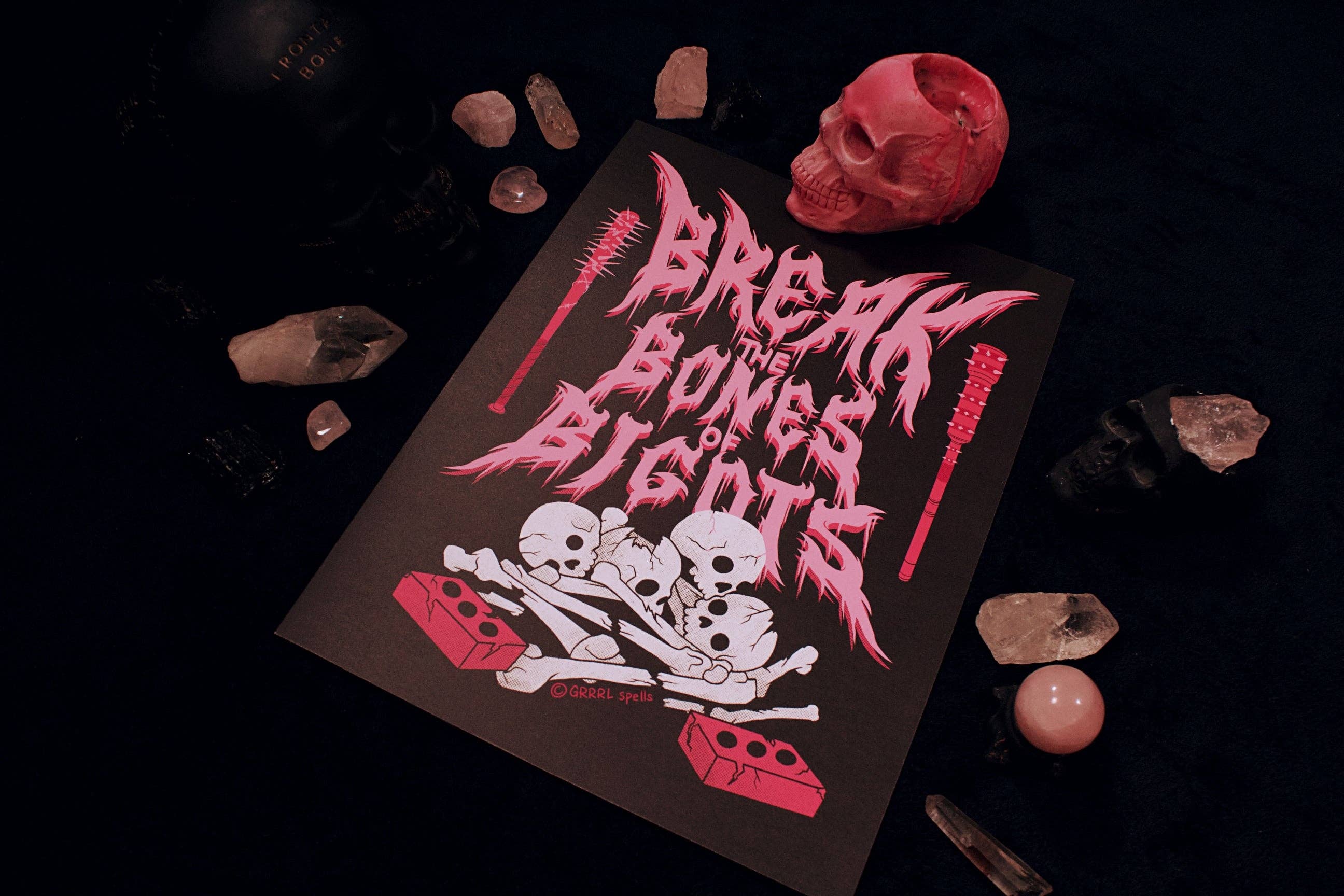 Break The Bones Of Bigots 9" x 12" Print