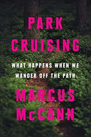 Park Cruising Marcus McCann