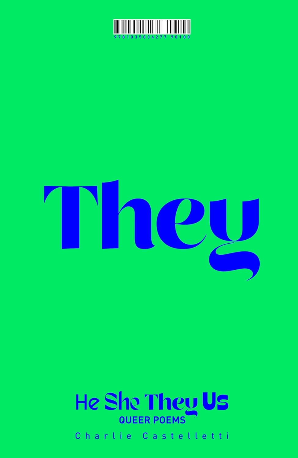 Charlie Castelletti "He, She, They, Us: An Anthology of Queer Poems"