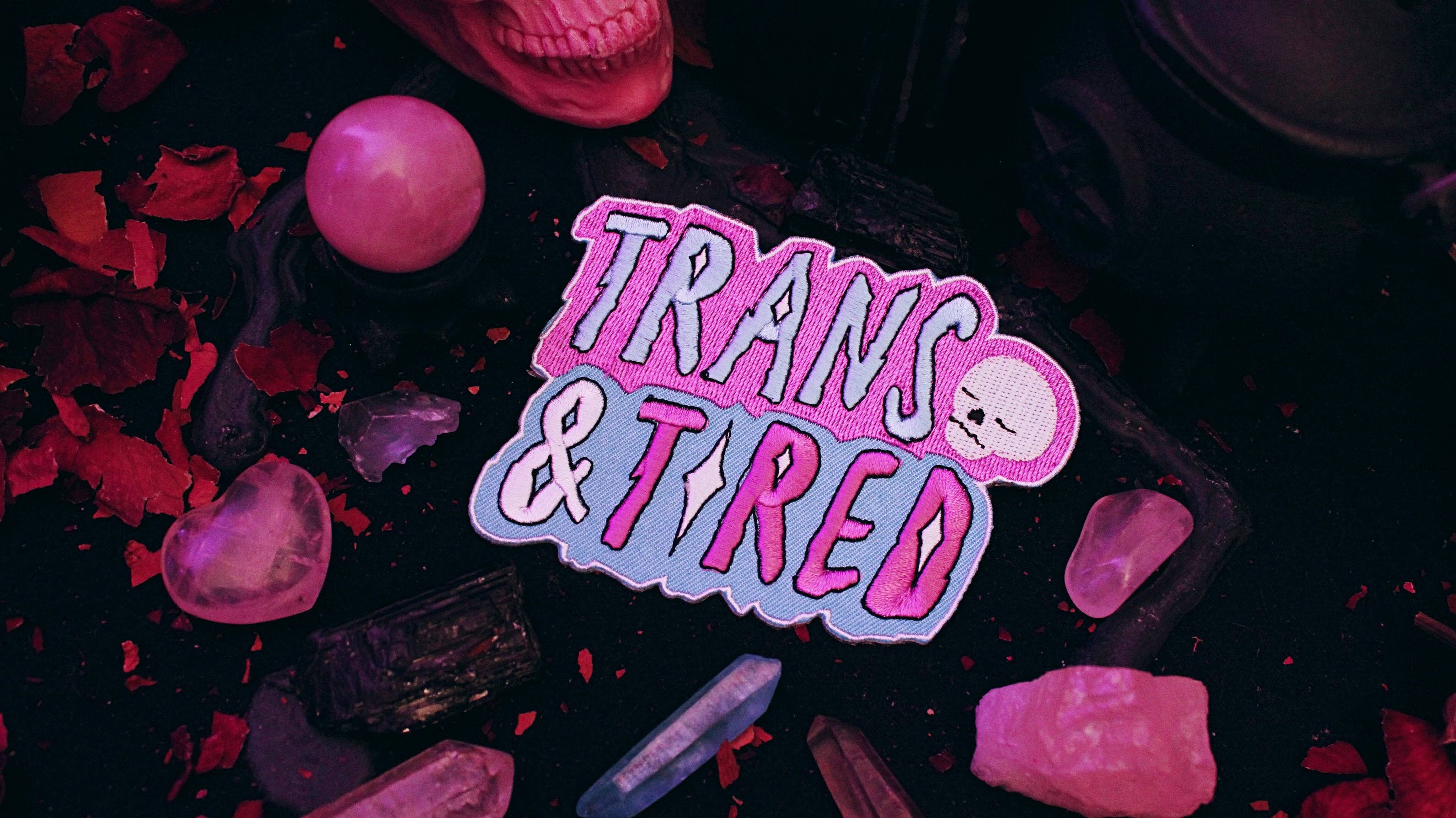 Trans And Tired Patch