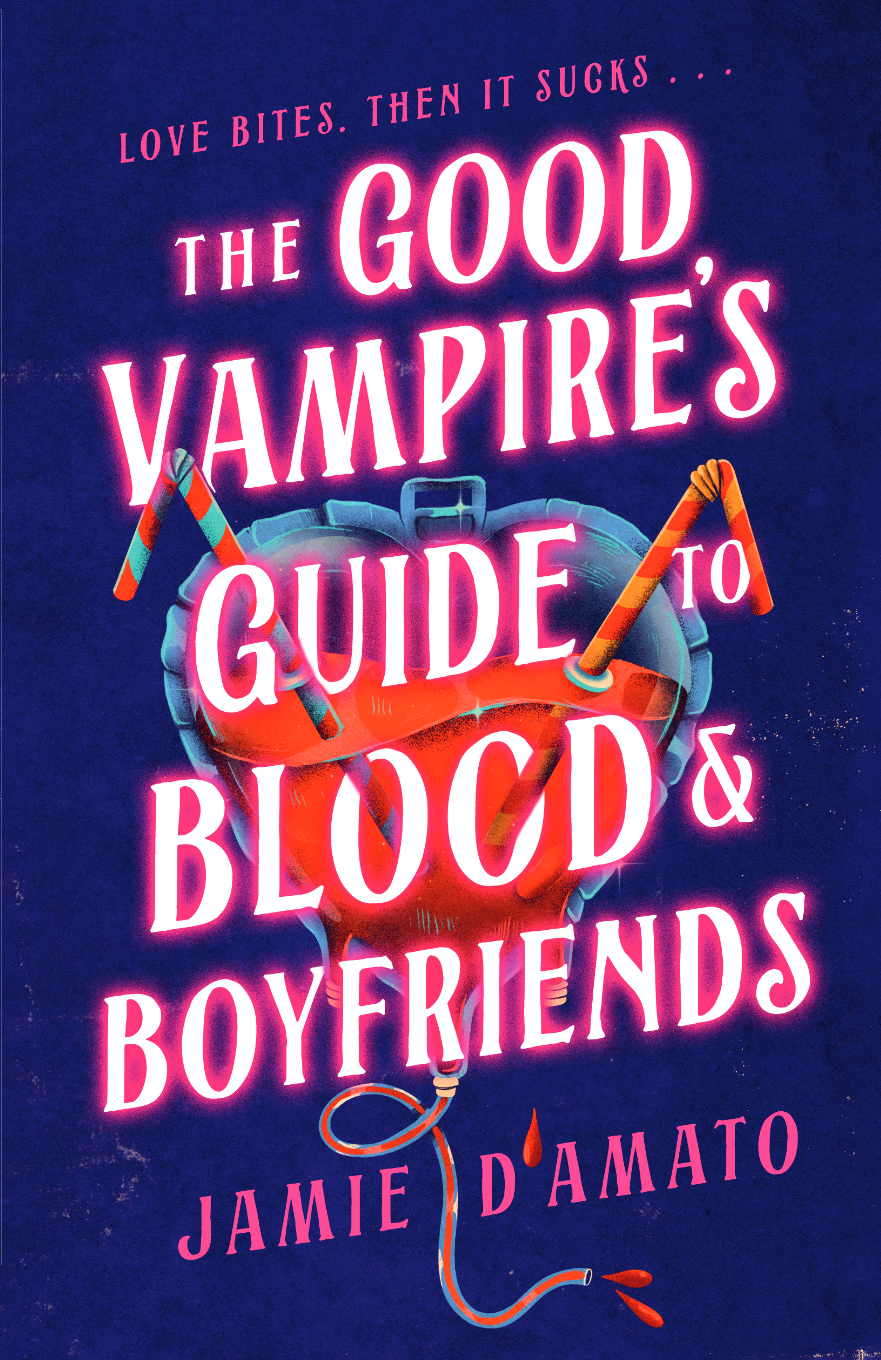 The Good Vampire's Guide To Blood And Boyfriends