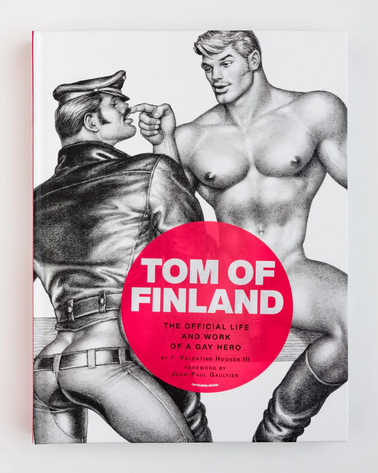 Tom of Finland: The Official Life and Work of a Gay Hero