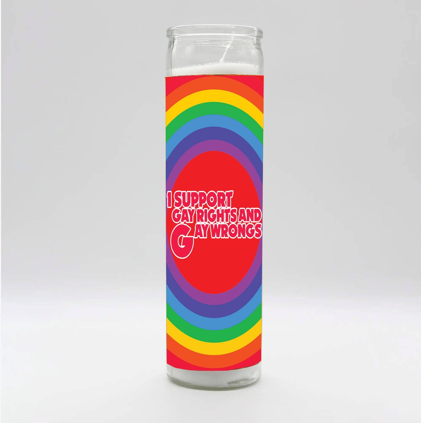 I Support Gay Rights and Gay Wrongs Candle: Rainbow