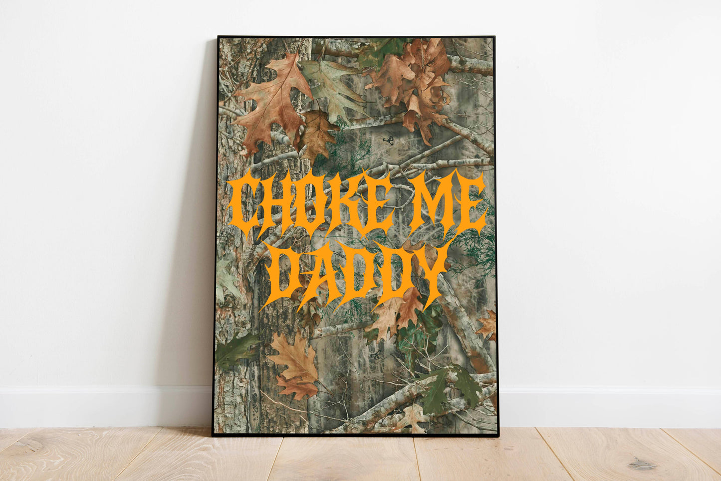Art Print: Choke Me Daddy: UNFRAMED