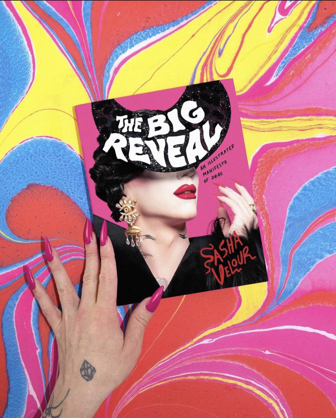 The Big Reveal – Sasha Velour