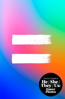 Charlie Castelletti "He, She, They, Us: An Anthology of Queer Poems" - Softcover