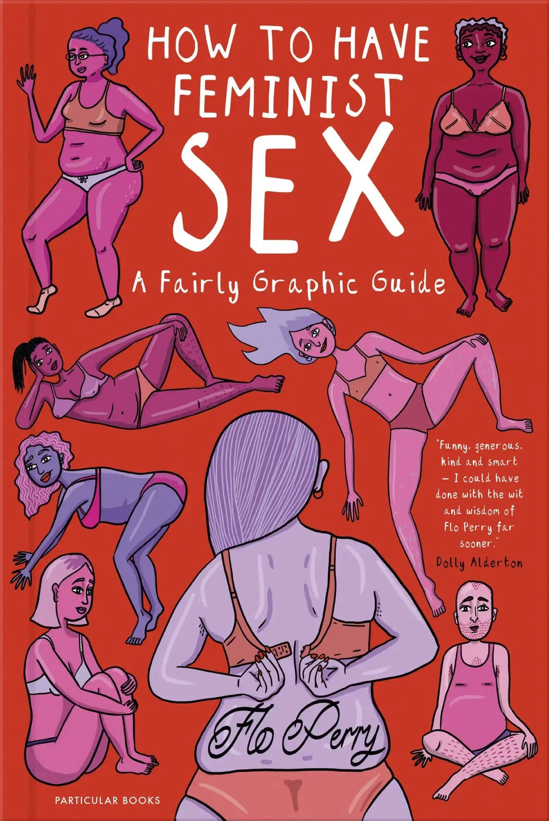 How to Have Feminist Sex: Lessons in Life, Love and Self-Confidence