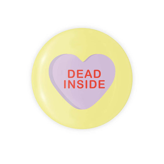 Dead Inside Candy Heart - 1.25" Button