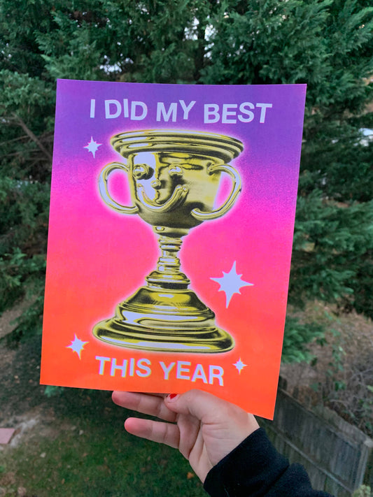"I did my best this year trophy" riso print 8x10