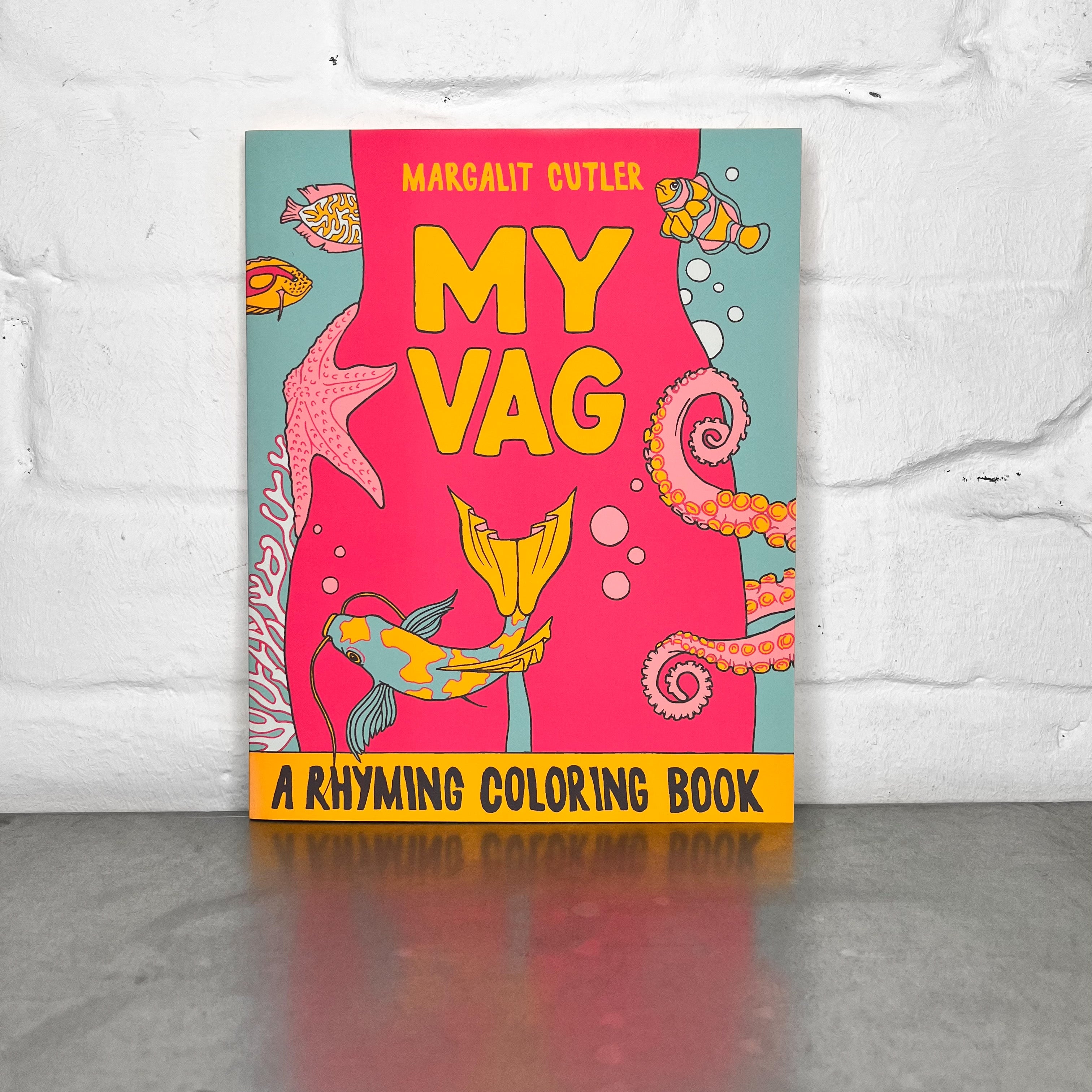 My Vag: A Rhyming Coloring Book