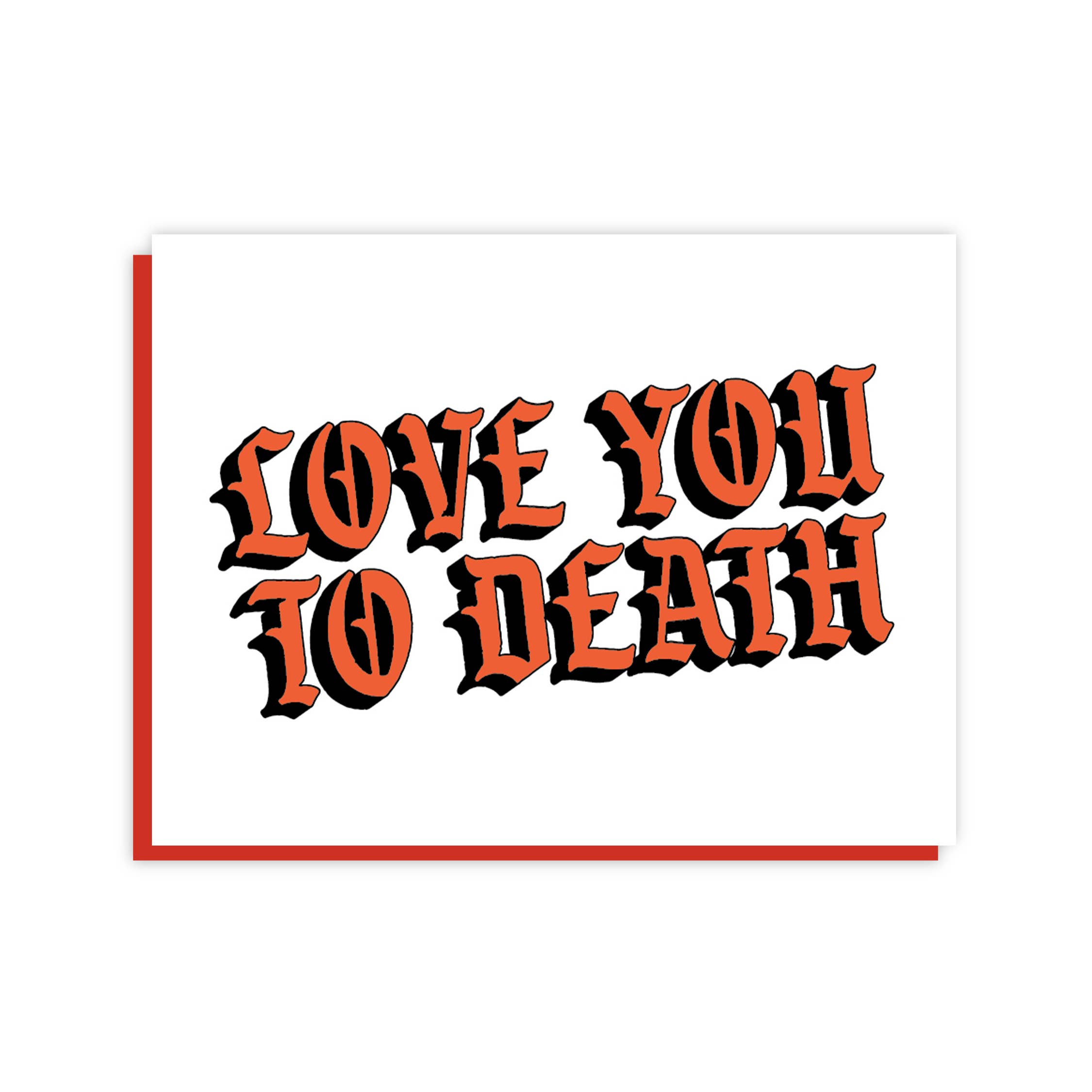 Love You To Death Card