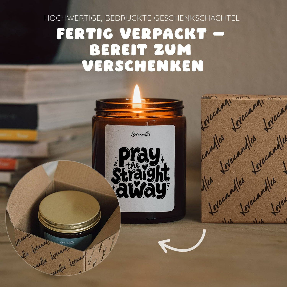 "Pray the straight away" Scented candle