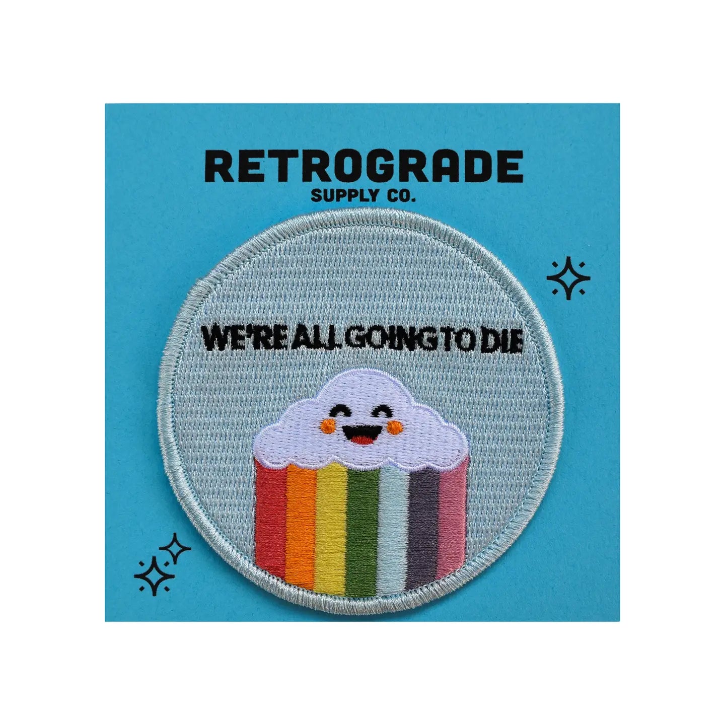 We’re All Going to Die (Iron-On Patch)