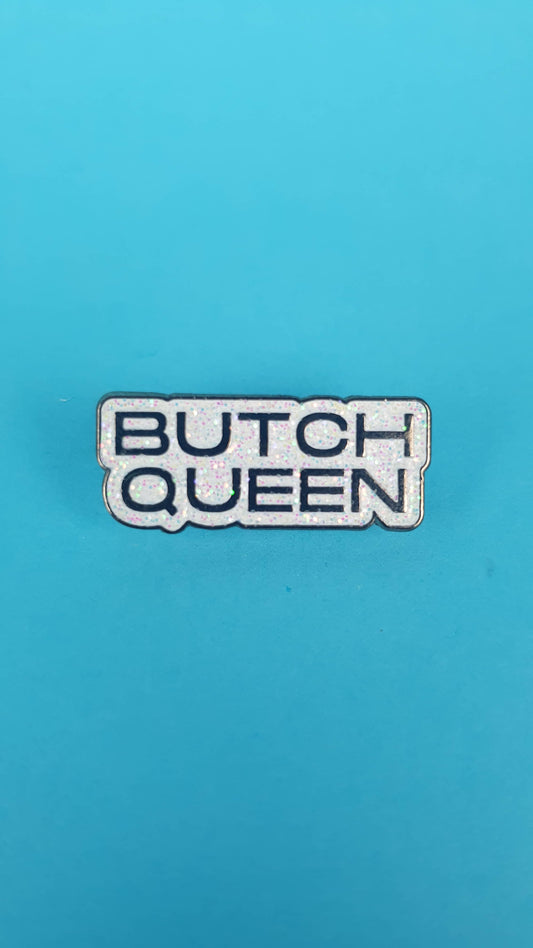 Butch Queen Pin Badge
