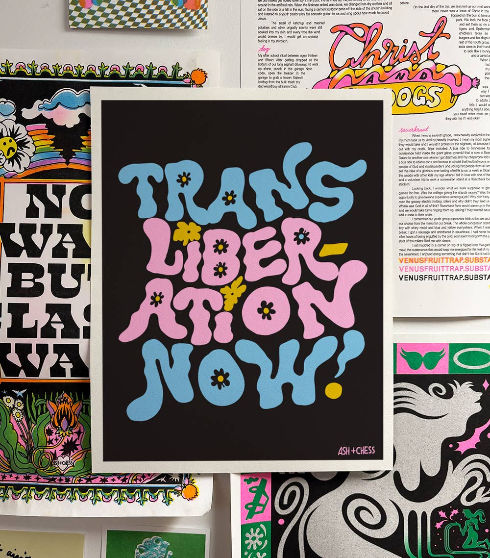 11" x 14" Trans Liberation Now Art Print