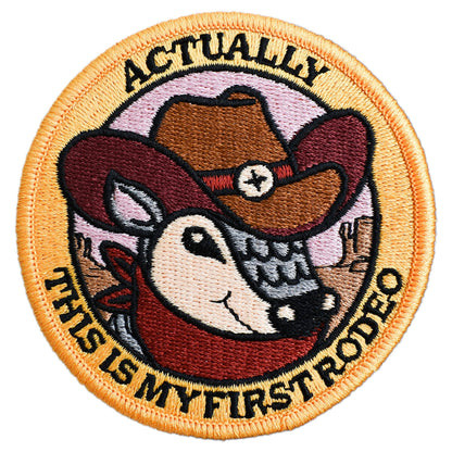Actually, This is My First Rodeo (Iron-On Patch)