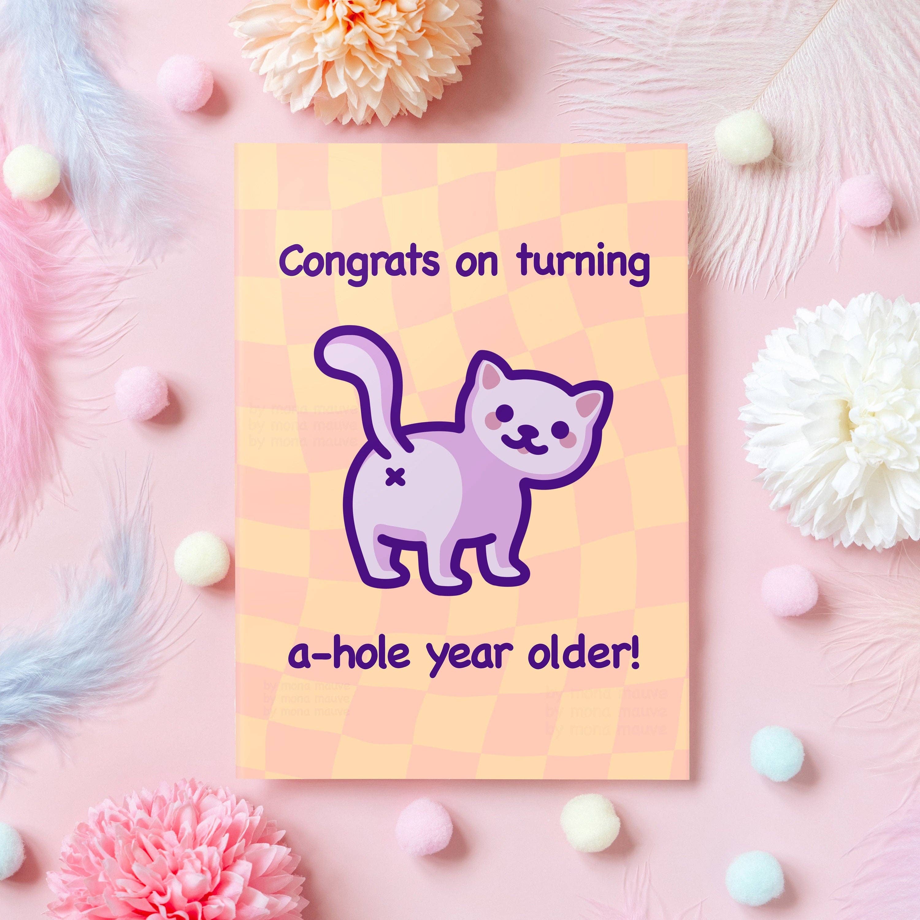 A-hole Year Older! | Funny Birthday Card | Cat Butt Meme: A6