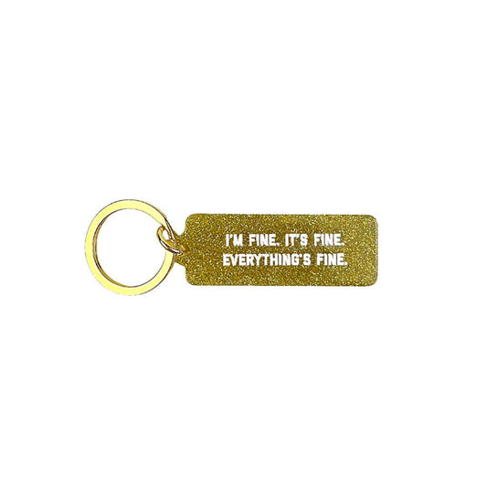 I'm Fine. It's Fine. Everything's Fine. Rectangle Key Ring