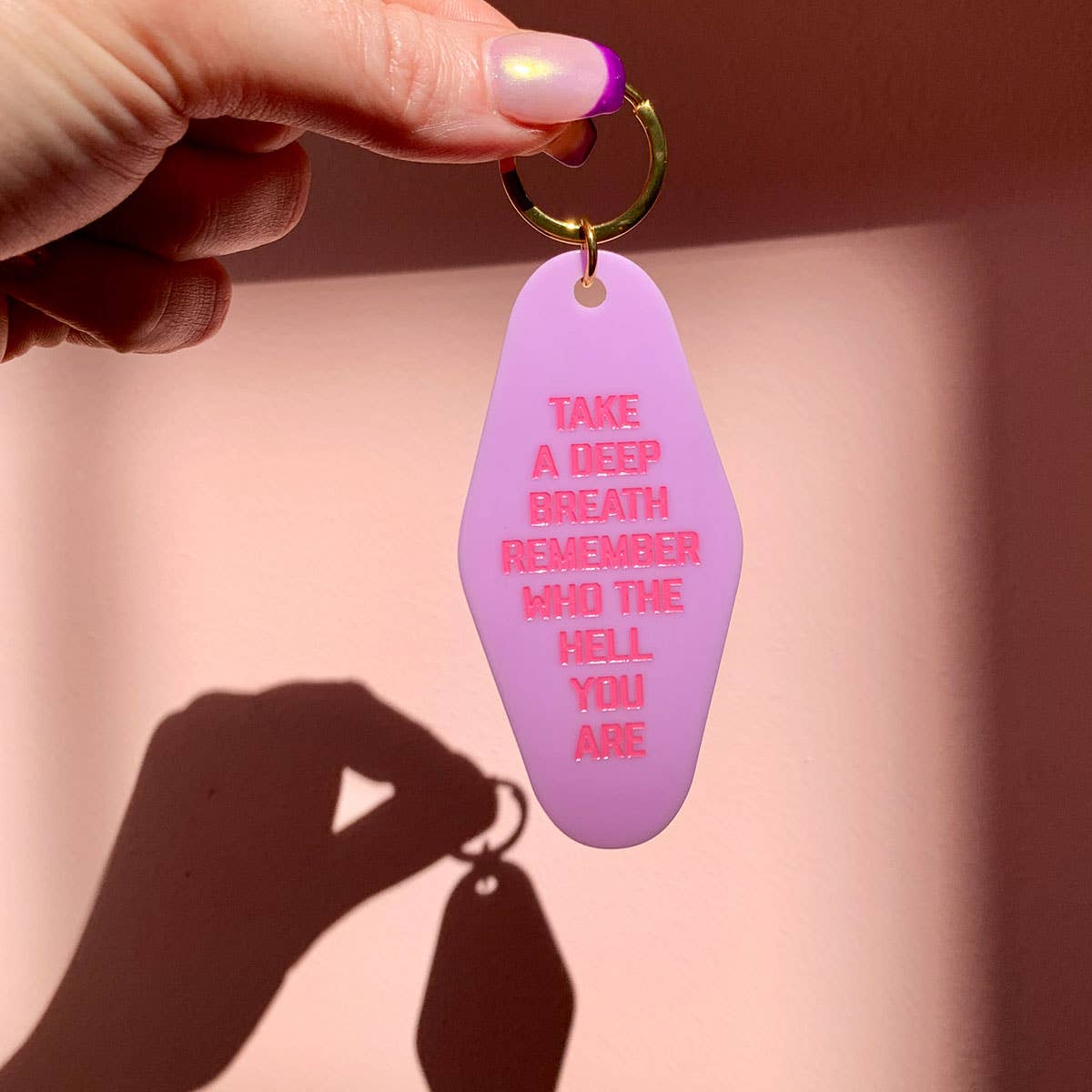 Take a Deep Breath and Remember Who You Are Key Ring