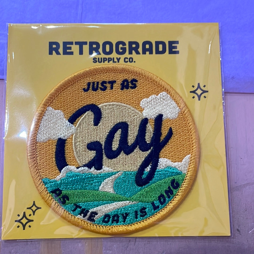 Just as Gay as the Day is Long (Iron-On Patch)