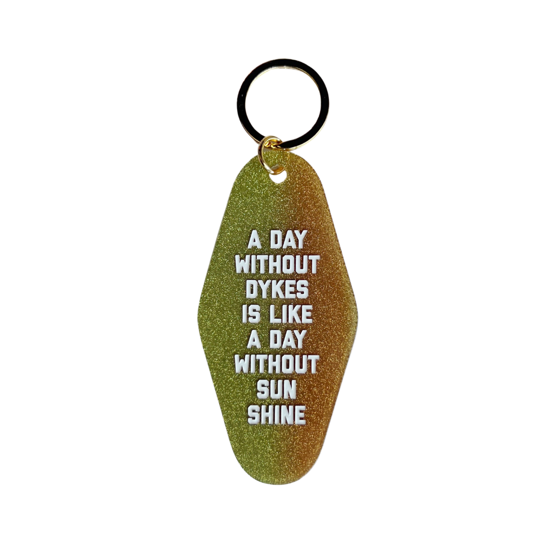 A Day Without Dykes Motel Key Ring