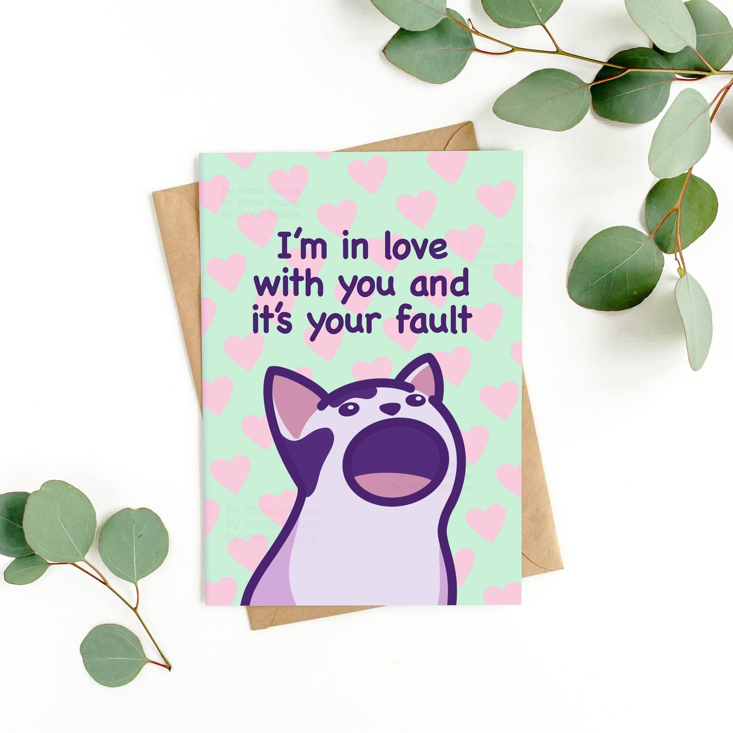 I'm in love with you and it's your fault | Cat Meme Love Card: A6