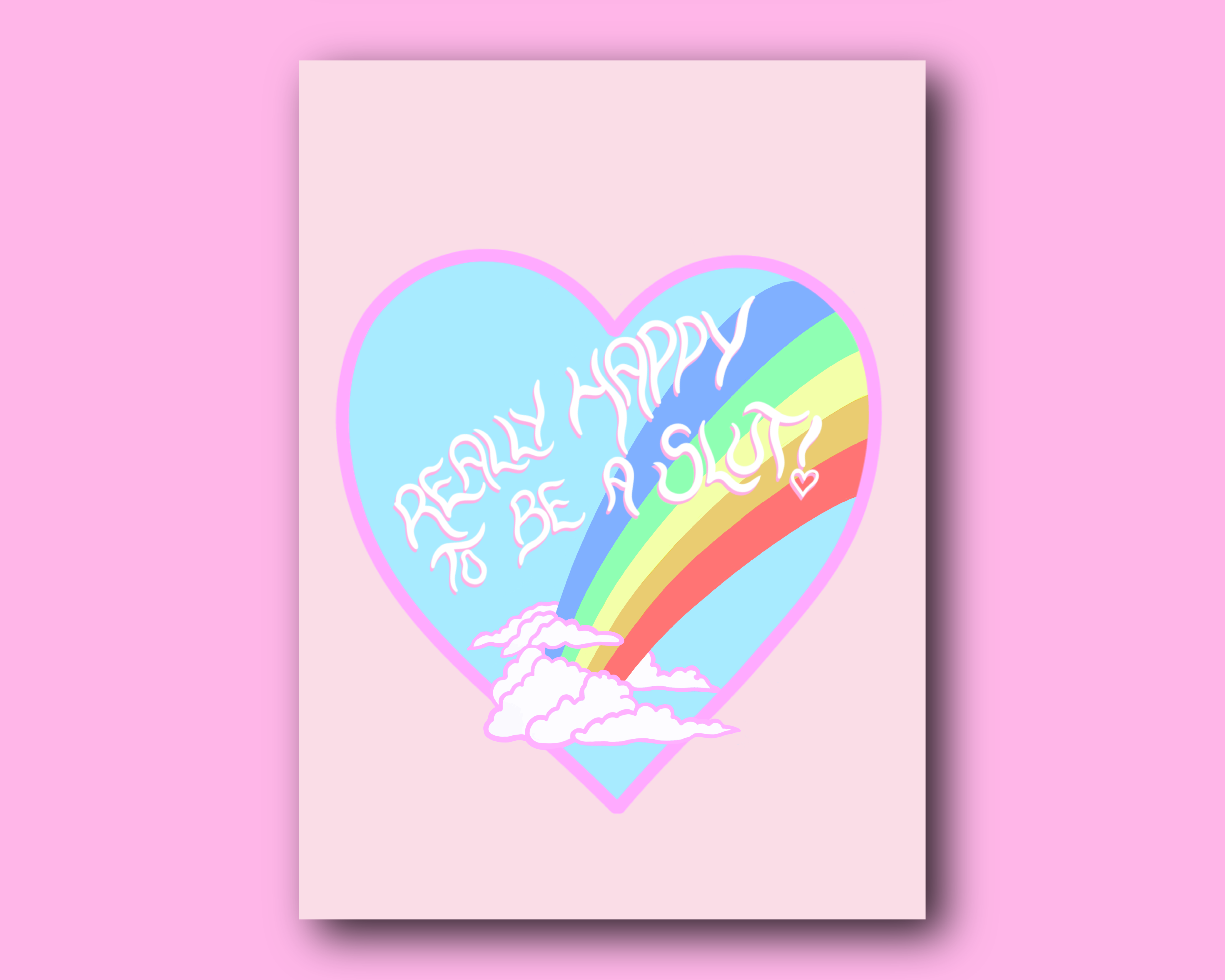 Really happy to be a slut print: A3