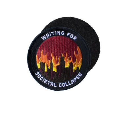 Waiting for Societal Collapse (Velcro Patch)