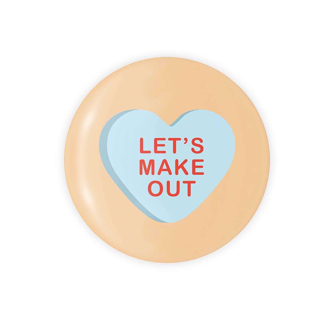 Let's Make Out Candy Heart - 1.25" Button