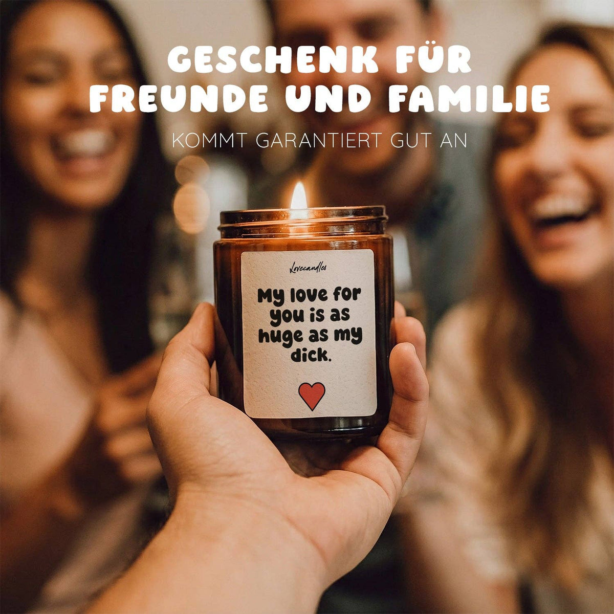 "My love for you is as huge as my dick." Scented candle