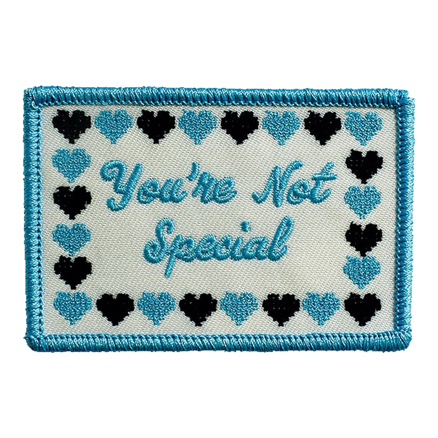 You're Not Special (Iron-On Patch)