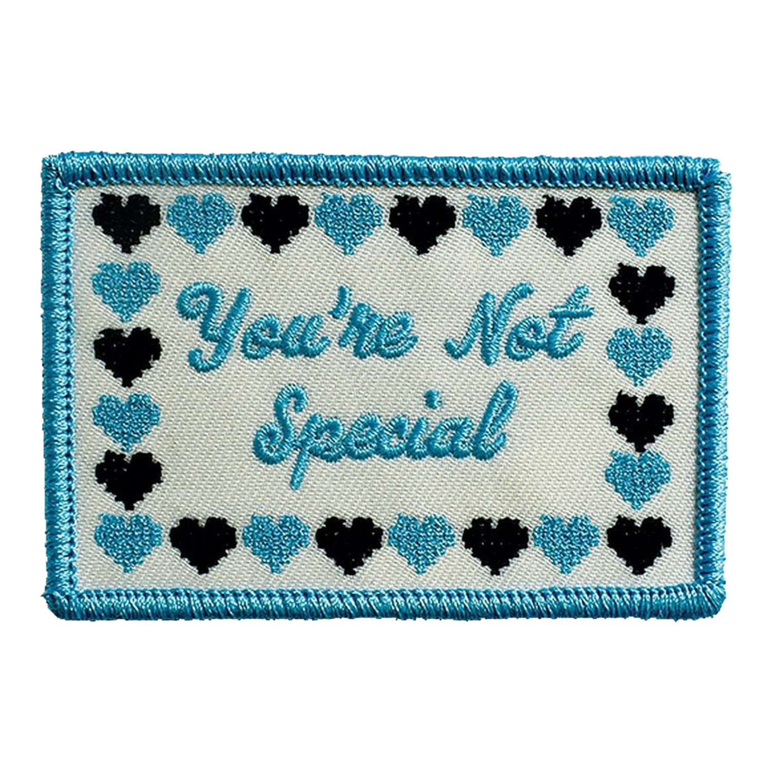 You're Not Special (Iron-On Patch)