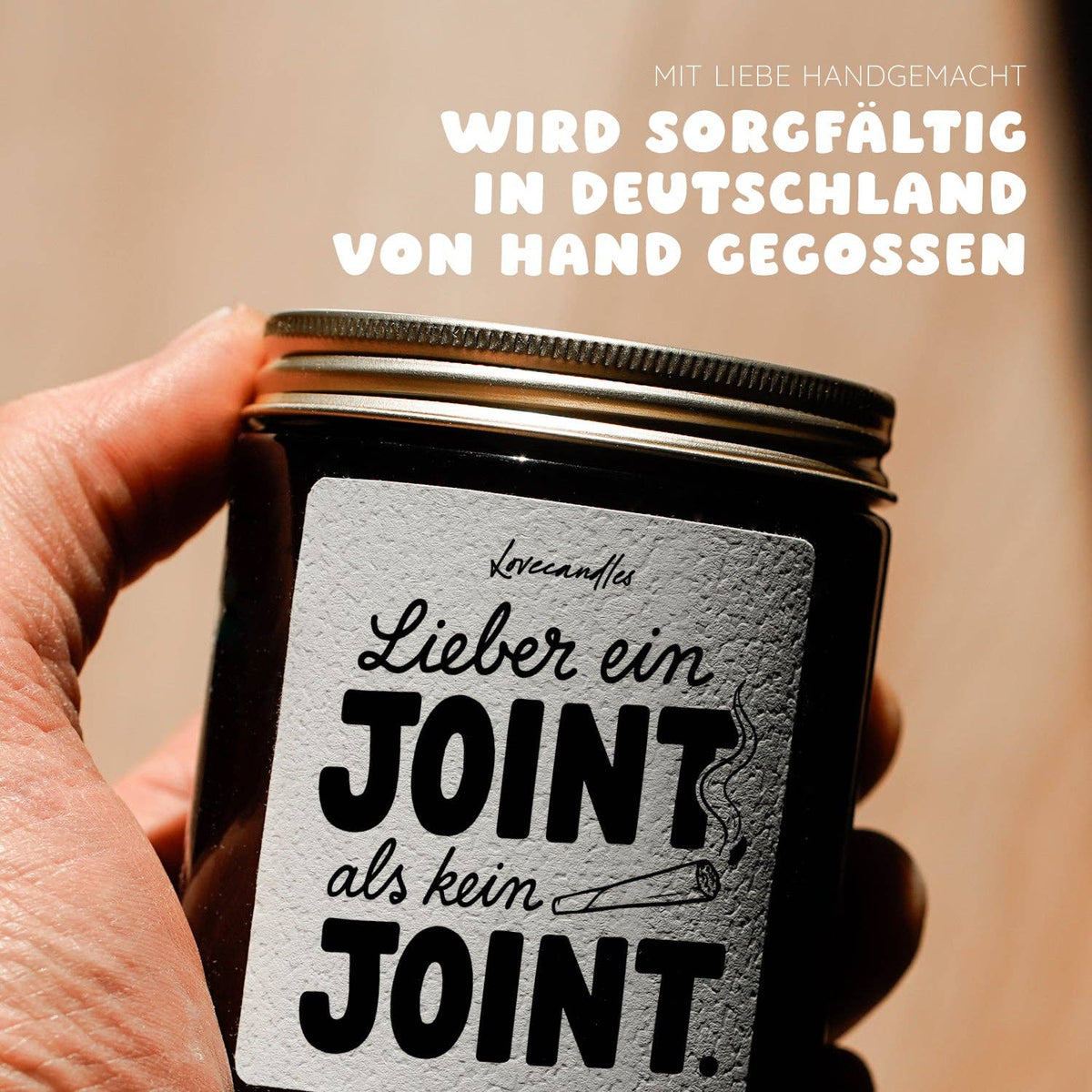 "Lieber ein Joint als kein Joint." Scented candle