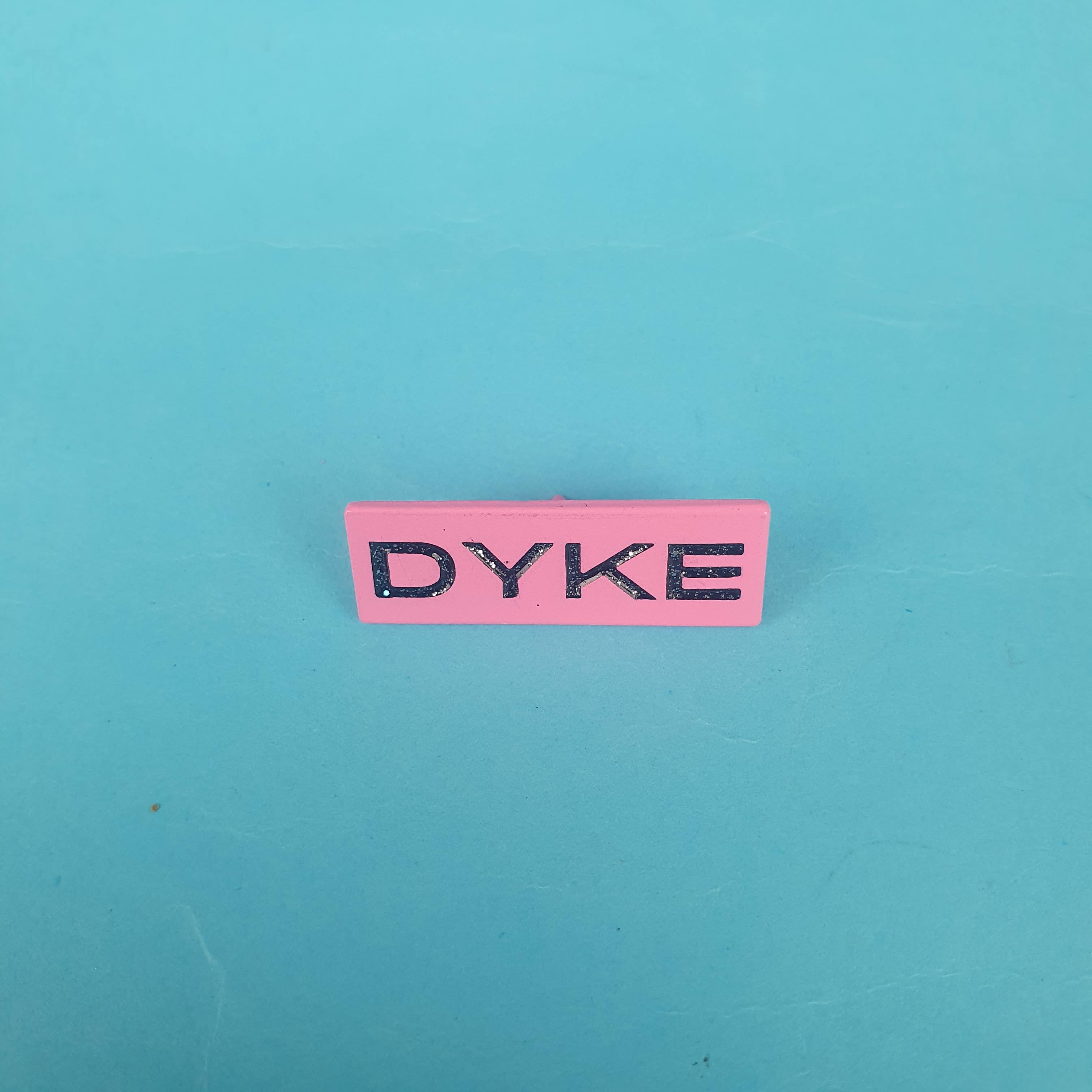 Dyke Pin Badge