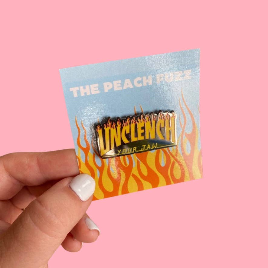 Unclench Your Jaw Enamel Pin: Pin