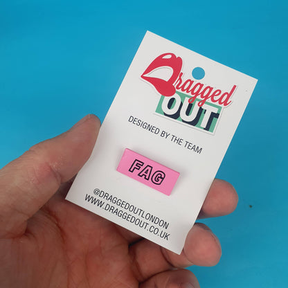 Fag Pin Badge