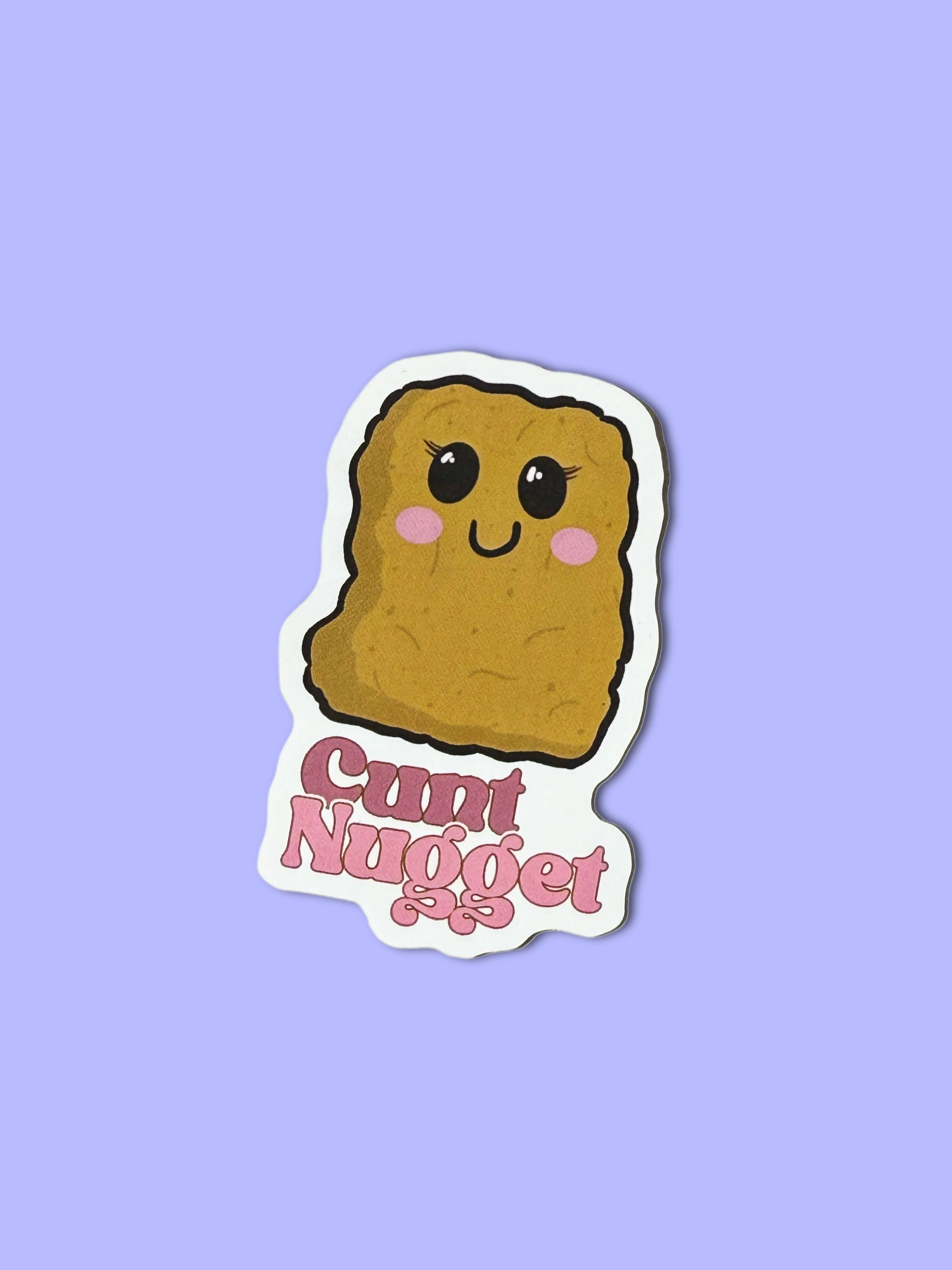 Cunt Nugget Sticker