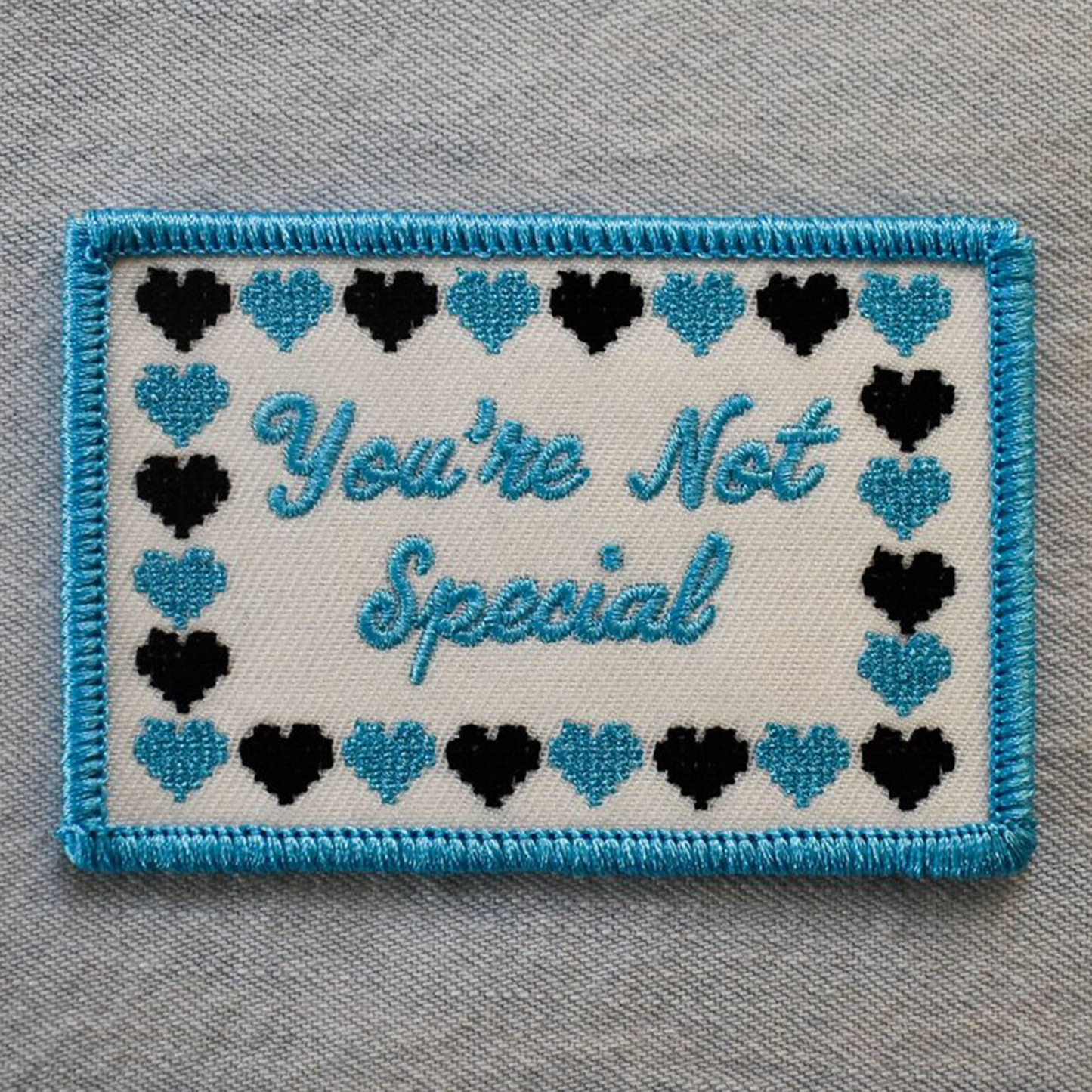 You're Not Special (Iron-On Patch)