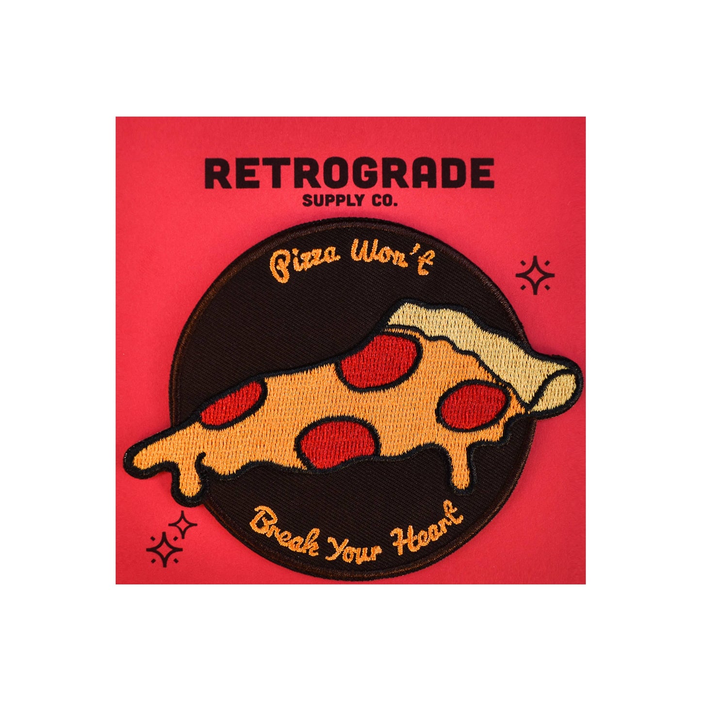 Pizza Won't Break Your Heart (Iron-On Patch)