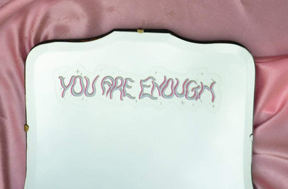 You Are Enough Mirror Sticker: You Are Enough Mirror Decal