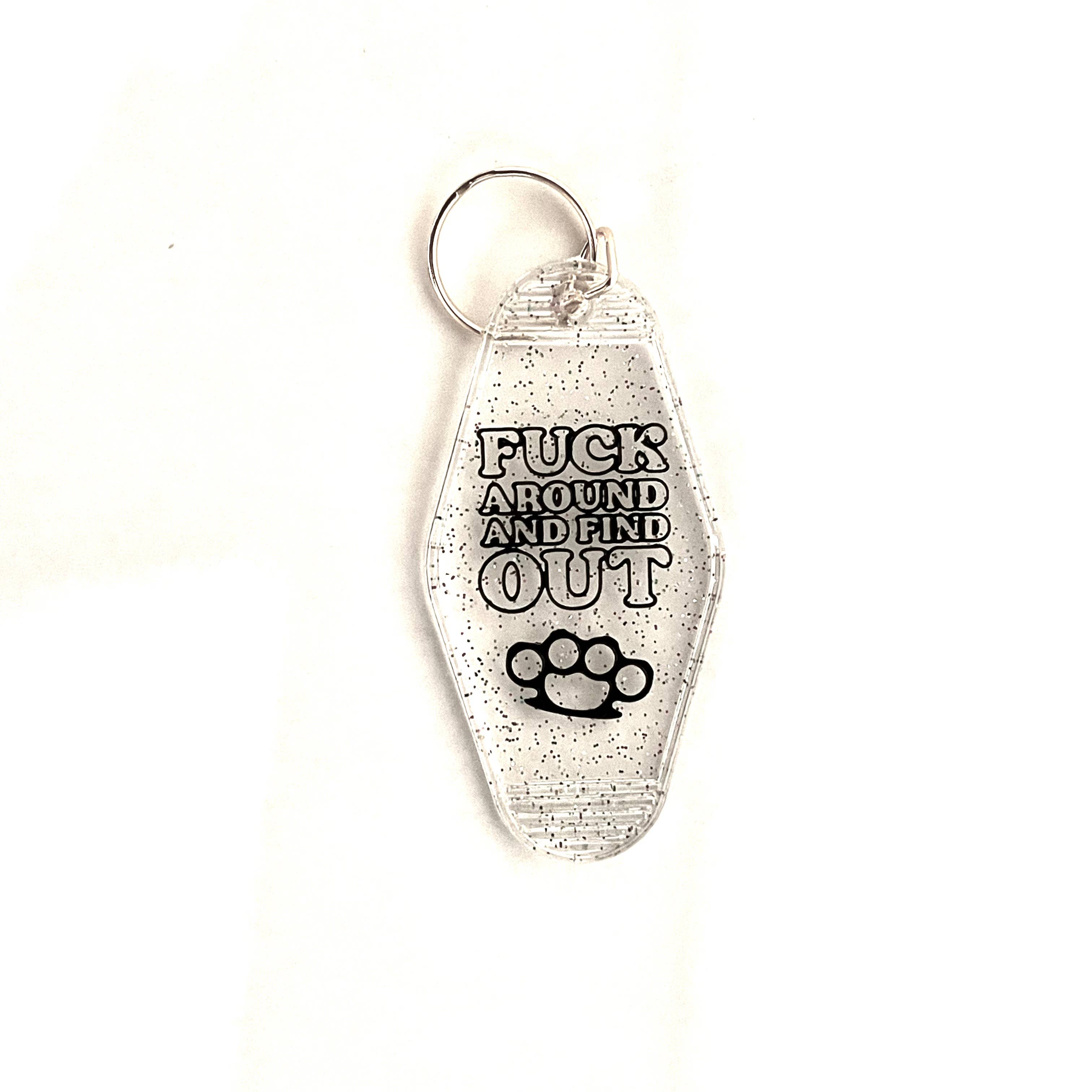 Fuck Around and Find Out Keychain