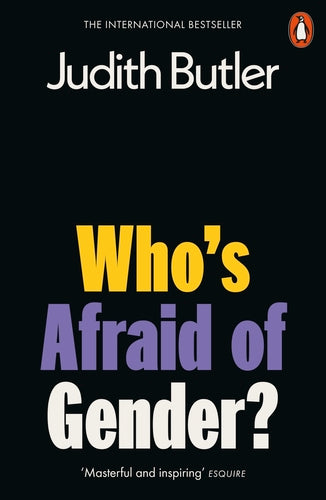 Who's Afraid of Gender? by Judith Butler