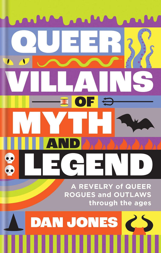 Queer Villians of Myth and Legend