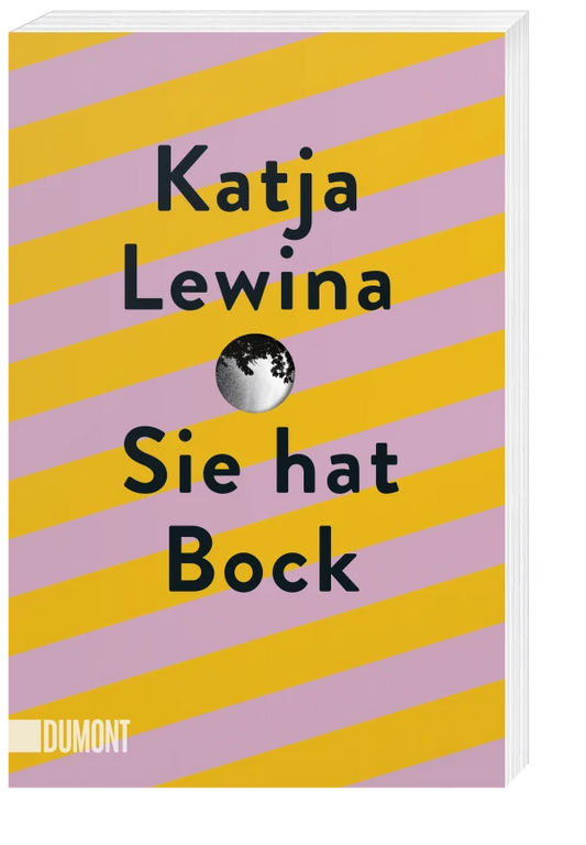 Sie hat Bock von Katja Lewina