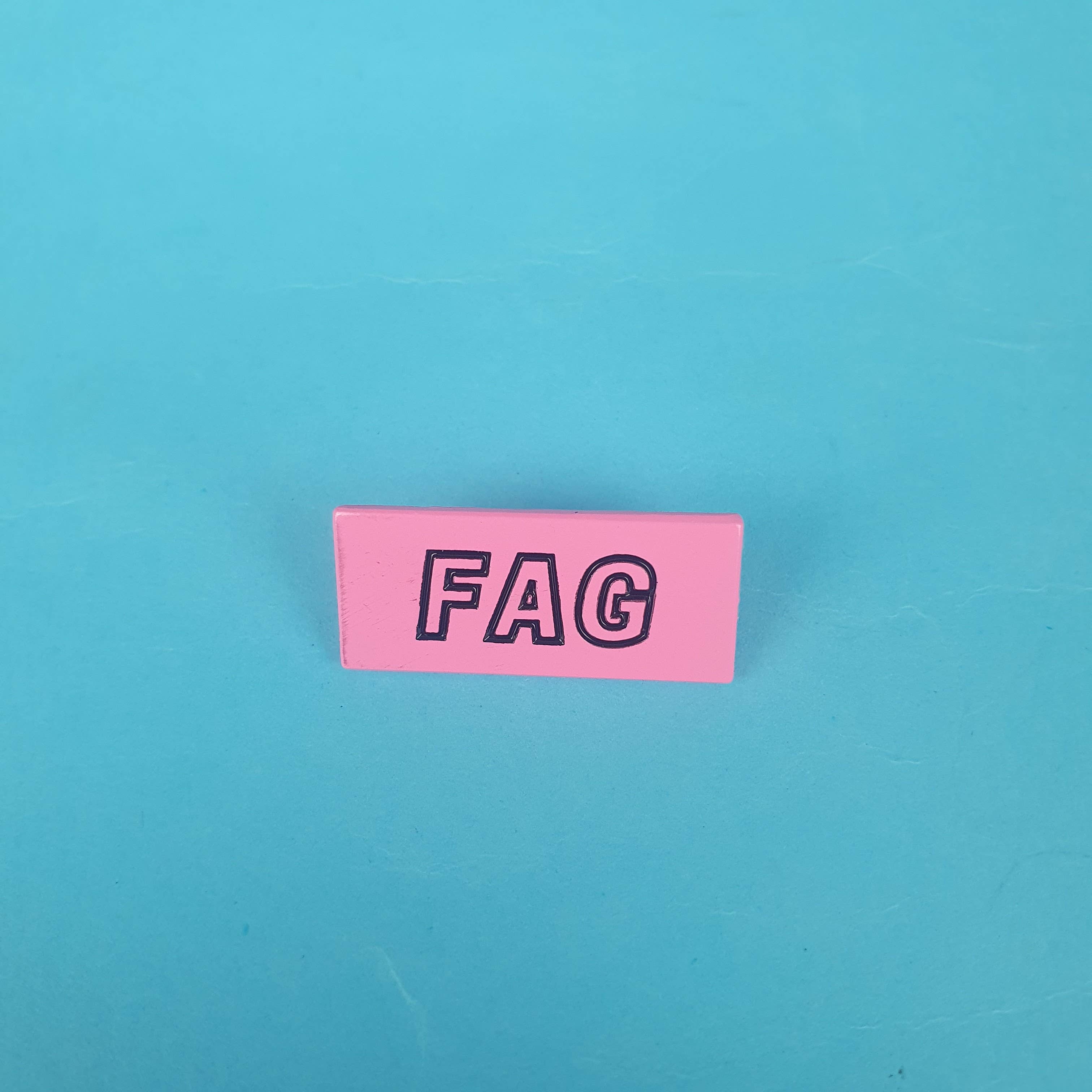 Fag Pin Badge