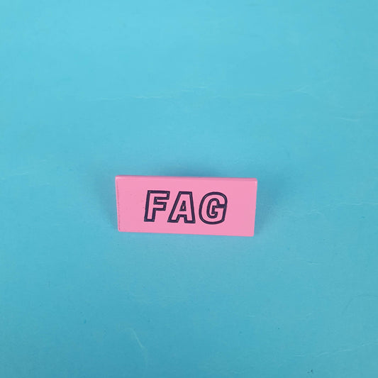 Fag Pin Badge