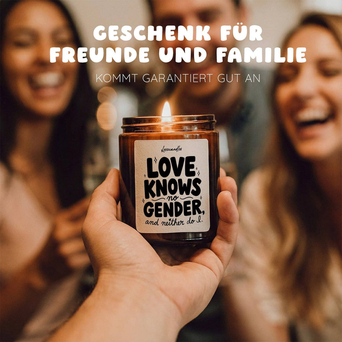 "Love knows no gender, and neither do I" Scented candle