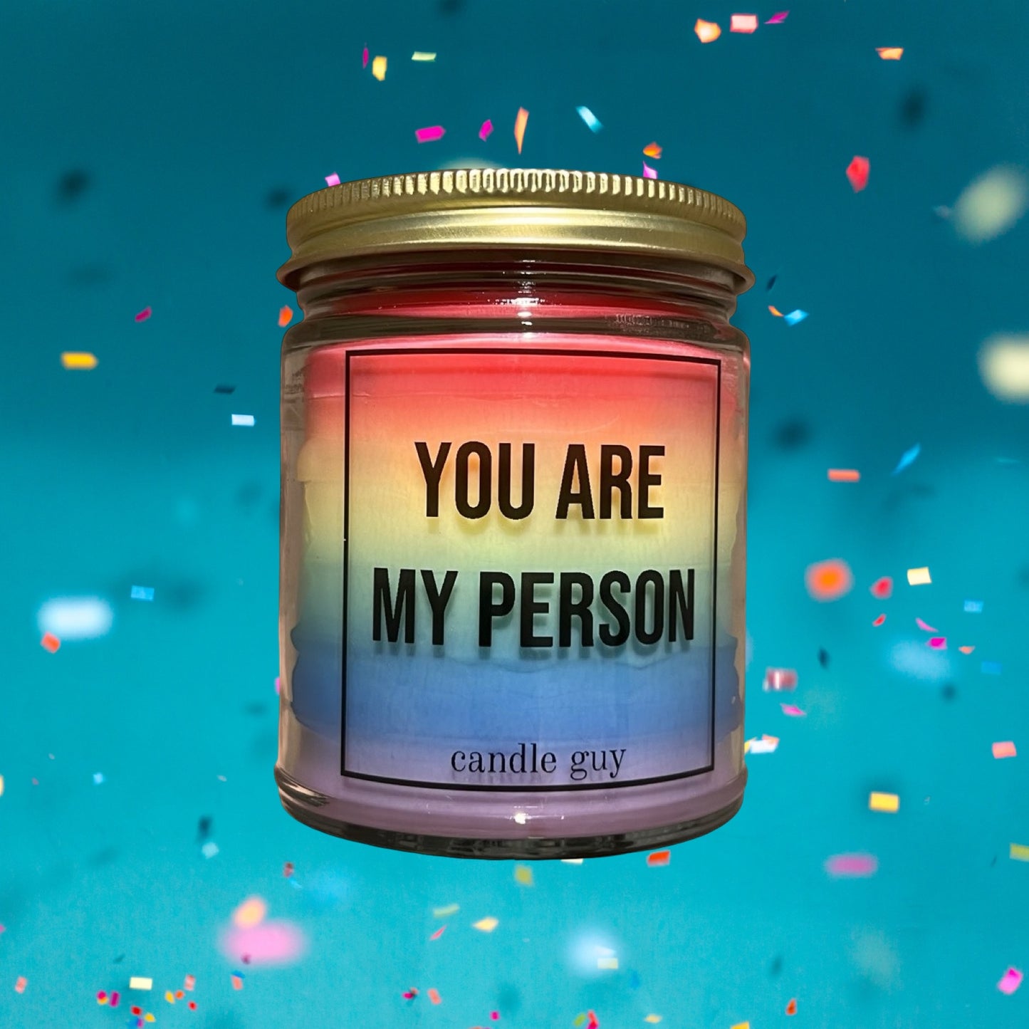 Candle Guy "You are my Person" - Unscented Rainbow